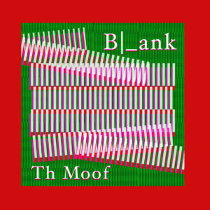 Bl_ank - Th Moof
